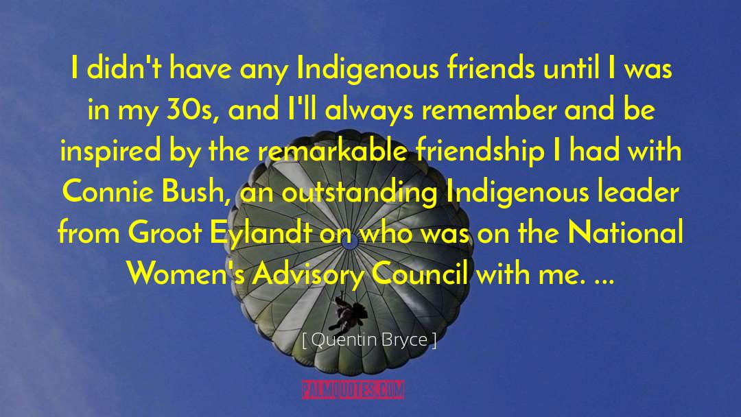 Advisory Committees quotes by Quentin Bryce
