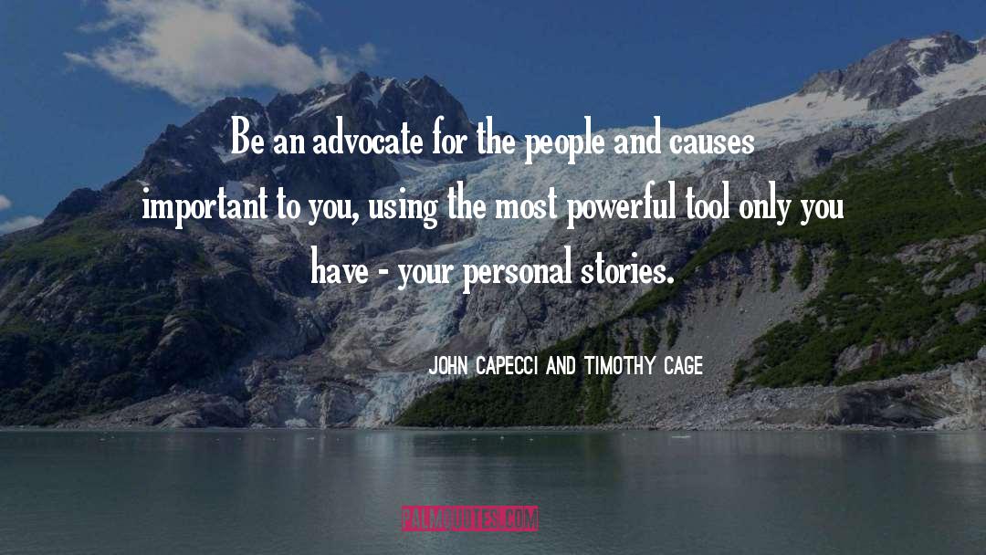 Advocacy quotes by John Capecci And Timothy Cage