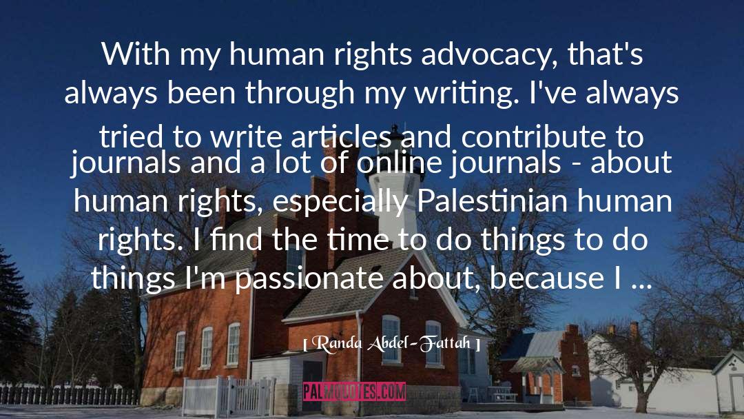 Advocacy quotes by Randa Abdel-Fattah