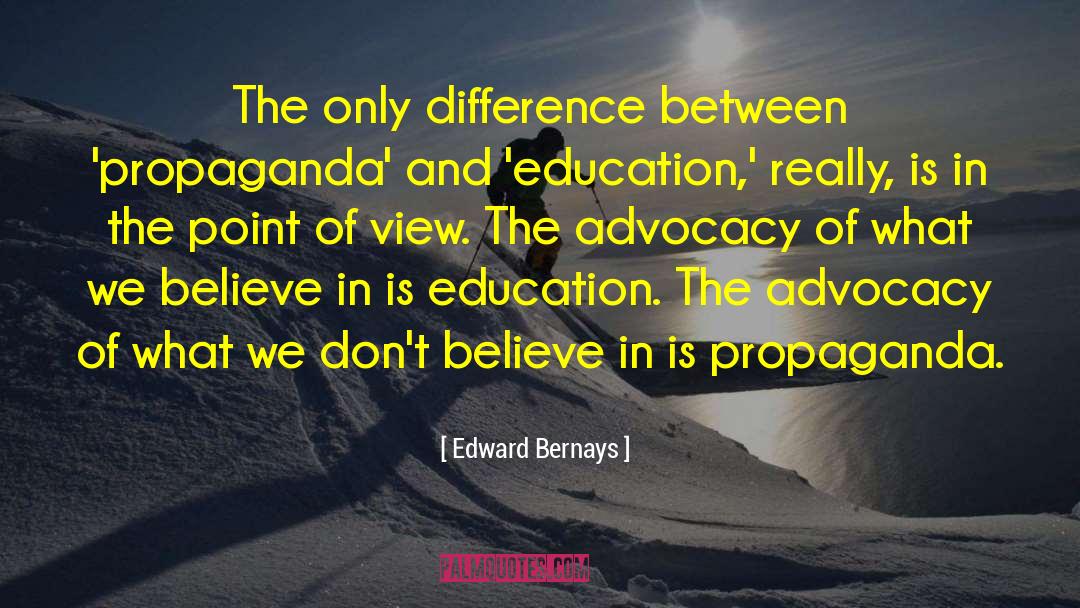 Advocacy quotes by Edward Bernays