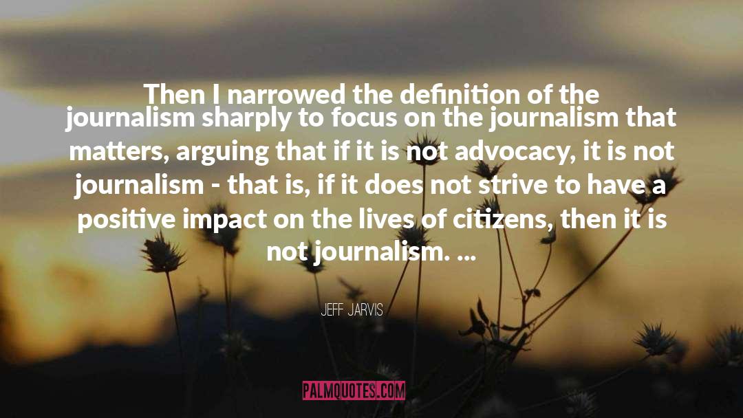 Advocacy quotes by Jeff Jarvis