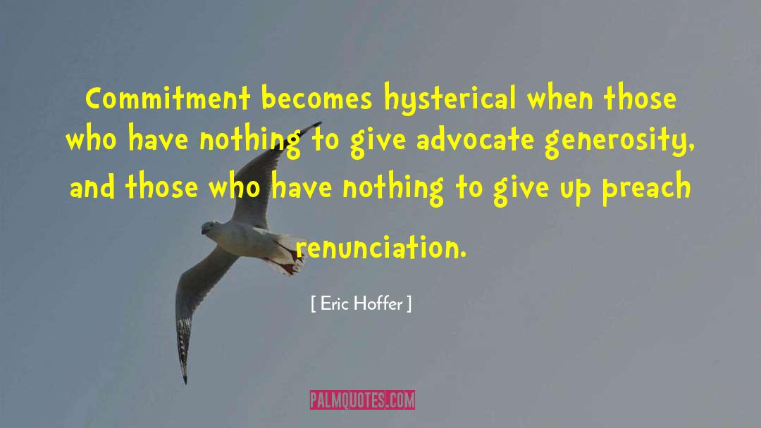 Advocate quotes by Eric Hoffer