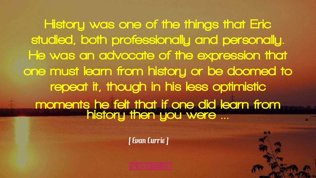 Advocate quotes by Evan Currie