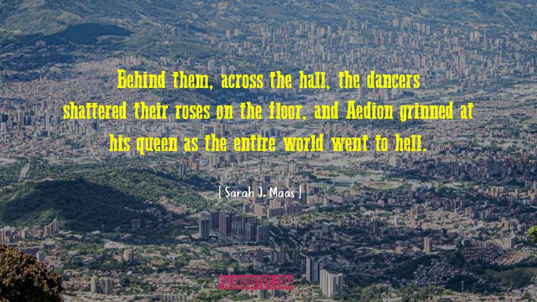 Aedion Ashryver quotes by Sarah J. Maas