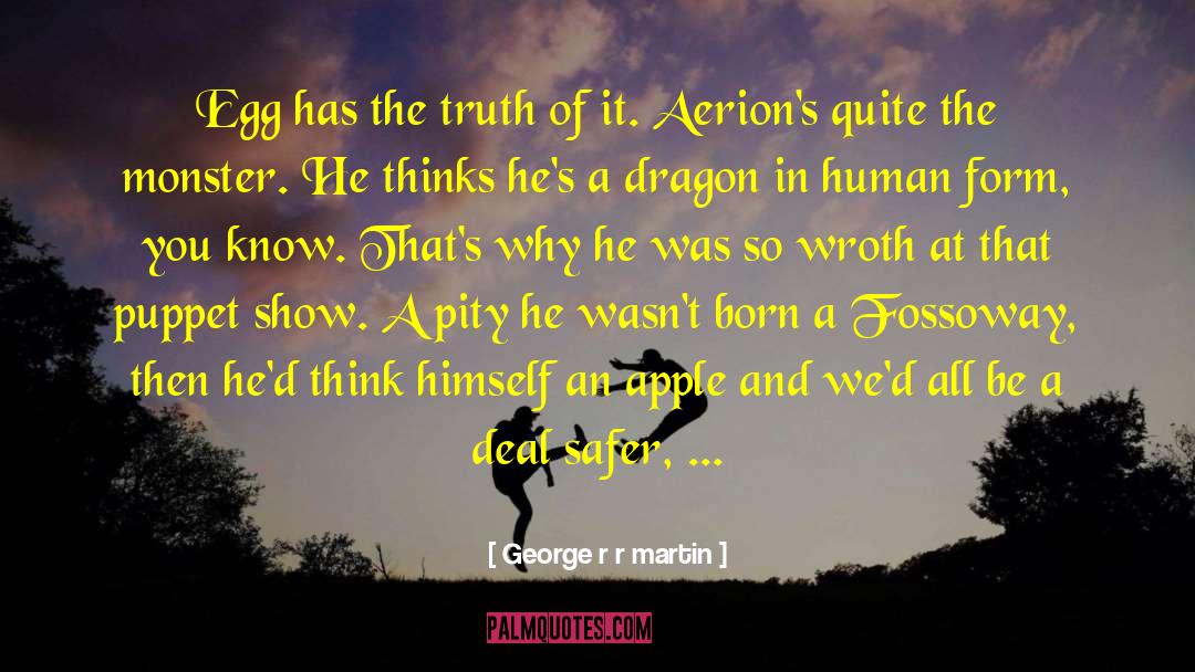 Aemon Targaryen quotes by George R R Martin