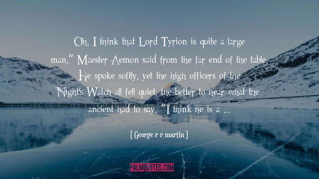 Aemon Targaryen quotes by George R R Martin