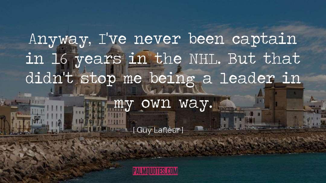 Aeneas Being A Leader quotes by Guy Lafleur