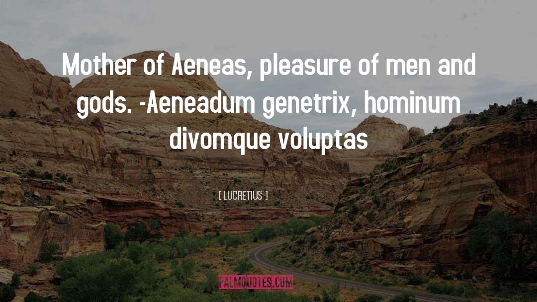 Aeneas quotes by Lucretius