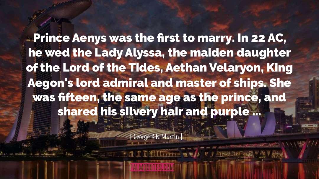 Aenys quotes by George R.R. Martin
