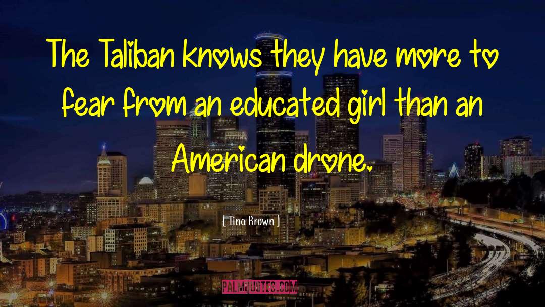 Aerial Drone quotes by Tina Brown