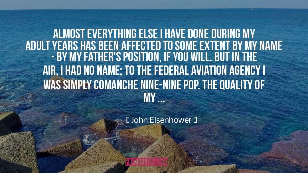 Aerial Navigation quotes by John Eisenhower