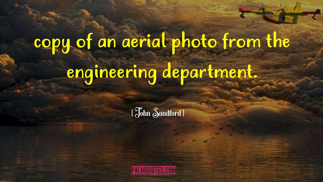 Aerial quotes by John Sandford