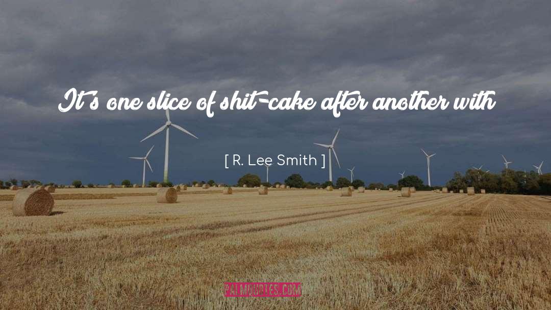 Aerie Smith quotes by R. Lee Smith