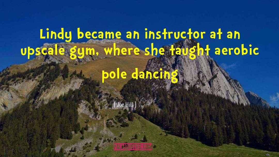Aerobic quotes by Joe Hill