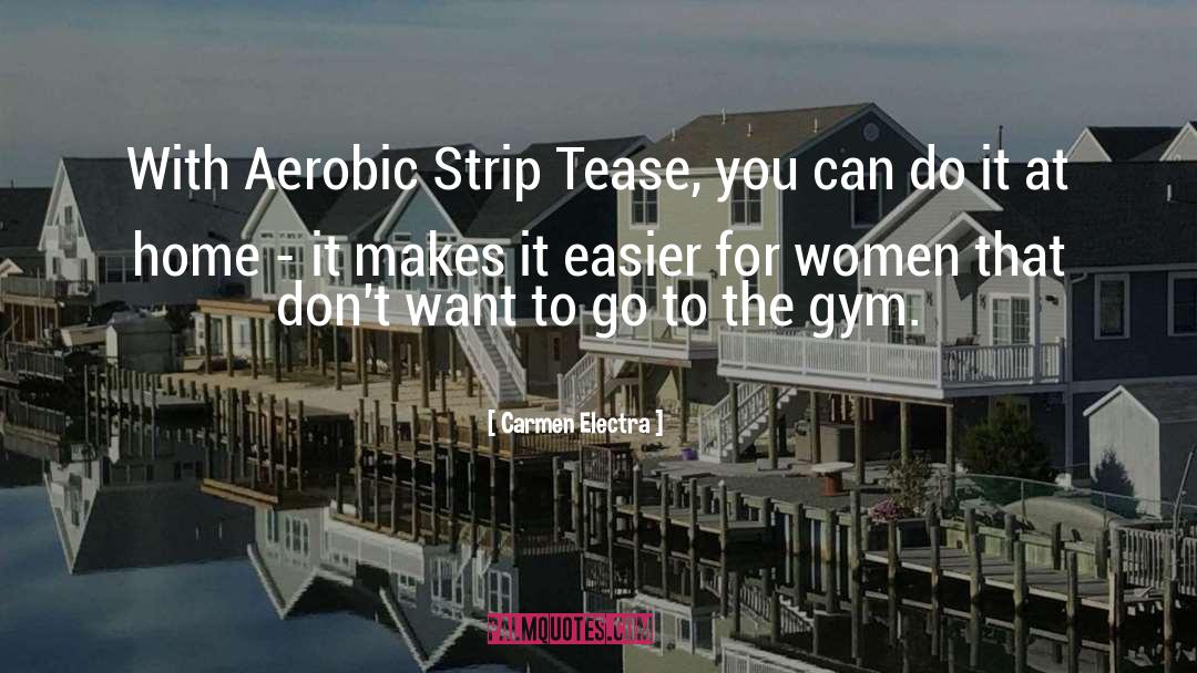 Aerobics quotes by Carmen Electra