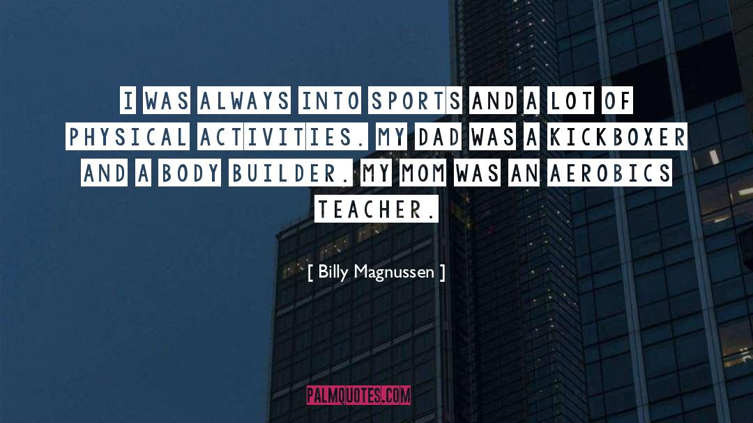 Aerobics quotes by Billy Magnussen