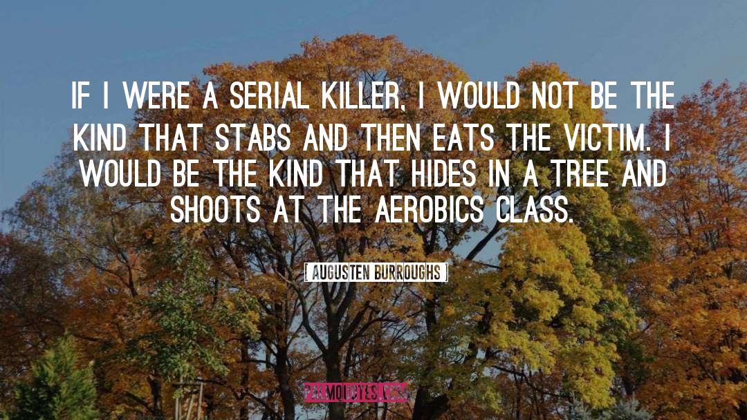 Aerobics quotes by Augusten Burroughs