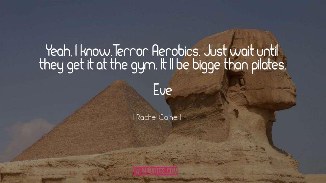 Aerobics quotes by Rachel Caine