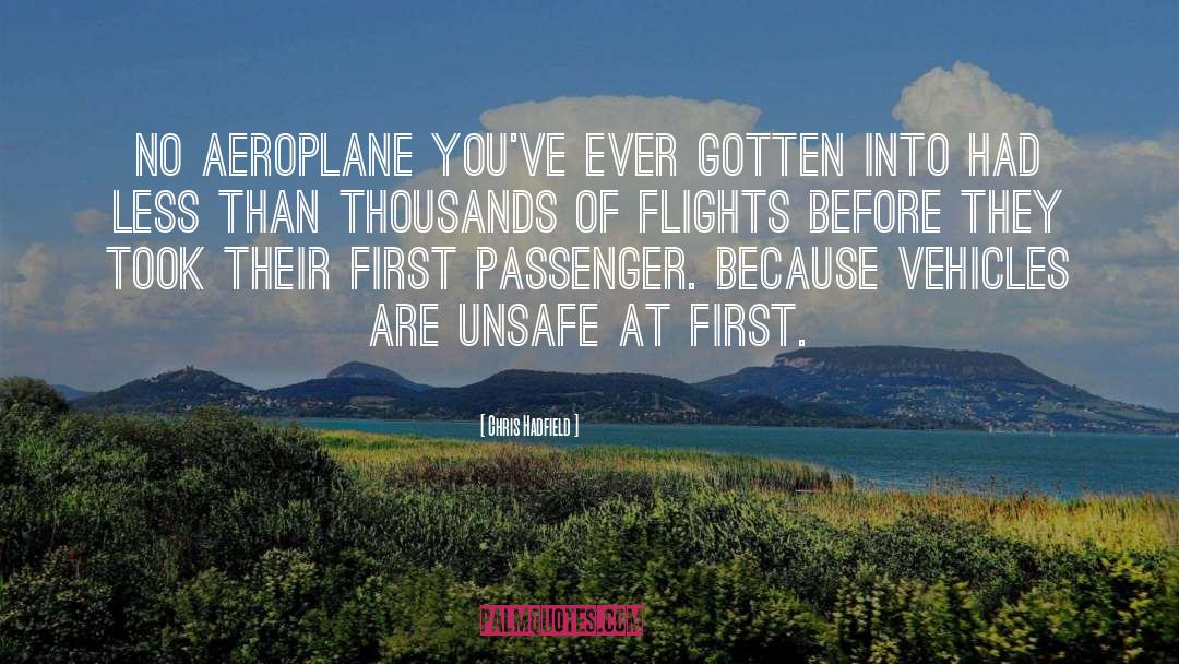 Aeroplane quotes by Chris Hadfield