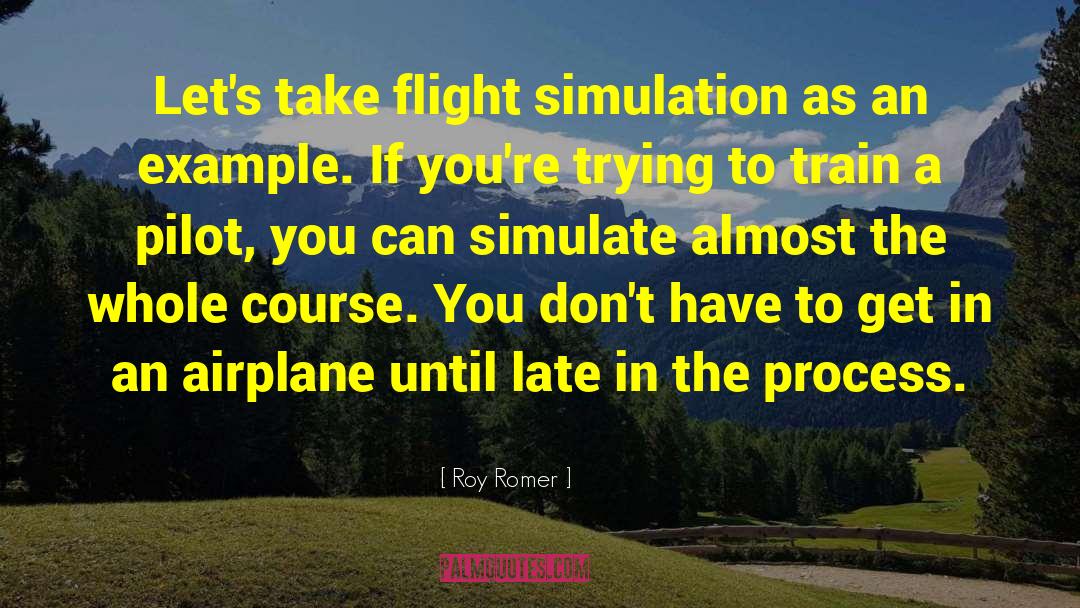 Aeroplanes quotes by Roy Romer