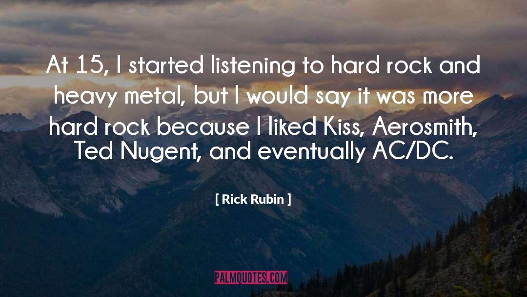 Aerosmith quotes by Rick Rubin