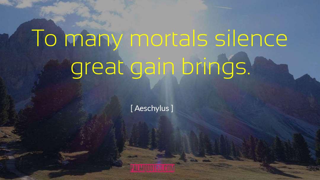 Aeschylus quotes by Aeschylus