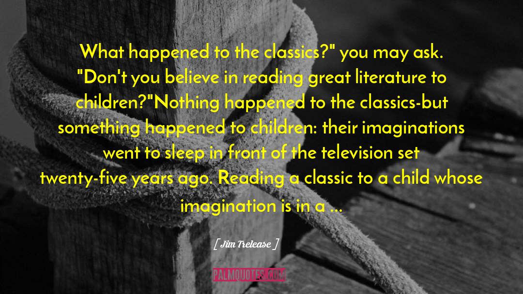 Aesop S Fables Children Classics quotes by Jim Trelease