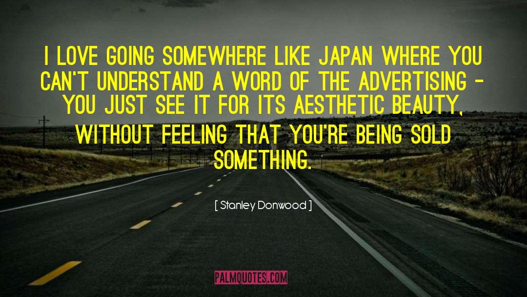 Aesthetic Beauty quotes by Stanley Donwood