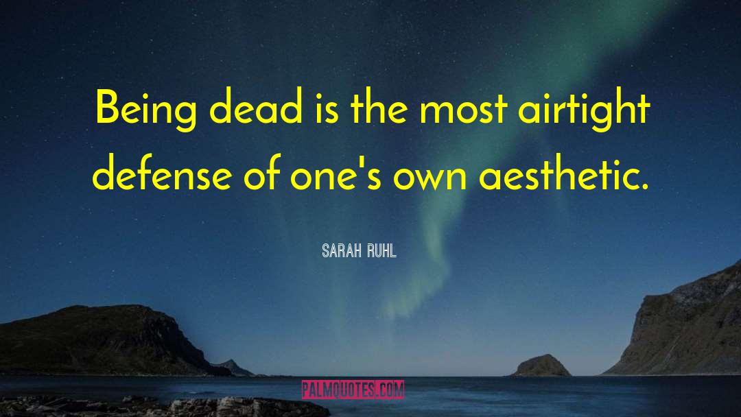 Aesthetic Categories quotes by Sarah Ruhl
