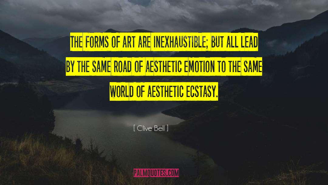 Aesthetic Inspiring quotes by Clive Bell
