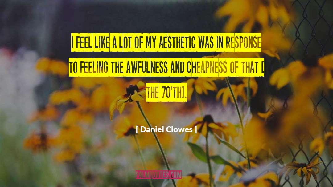 Aesthetic Morning quotes by Daniel Clowes