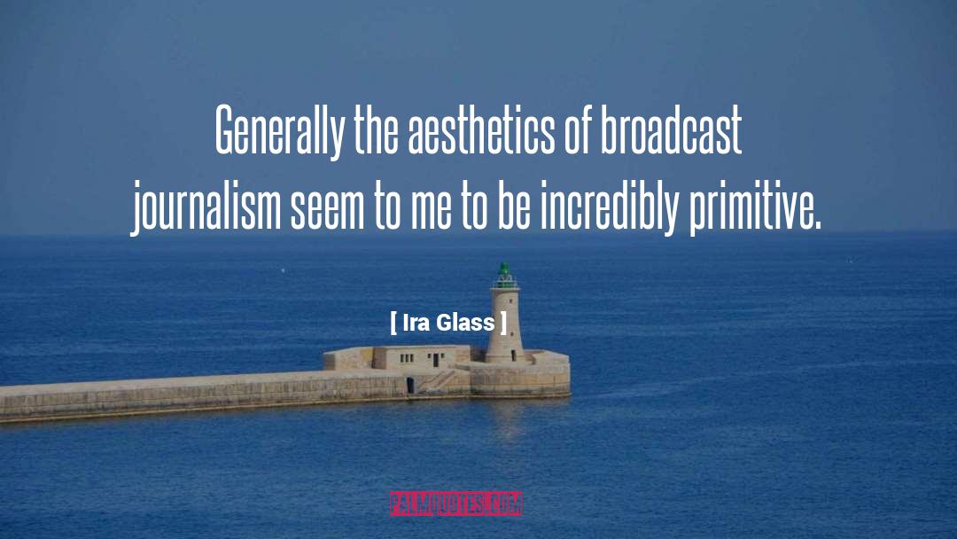 Aesthetic quotes by Ira Glass