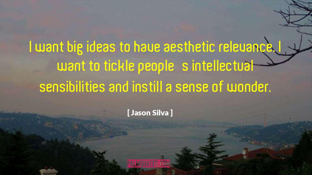 Aesthetic Realism quotes by Jason Silva