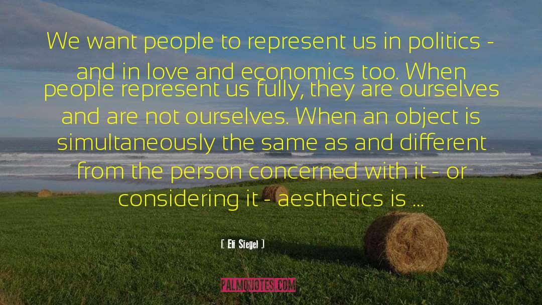 Aesthetic Realism quotes by Eli Siegel