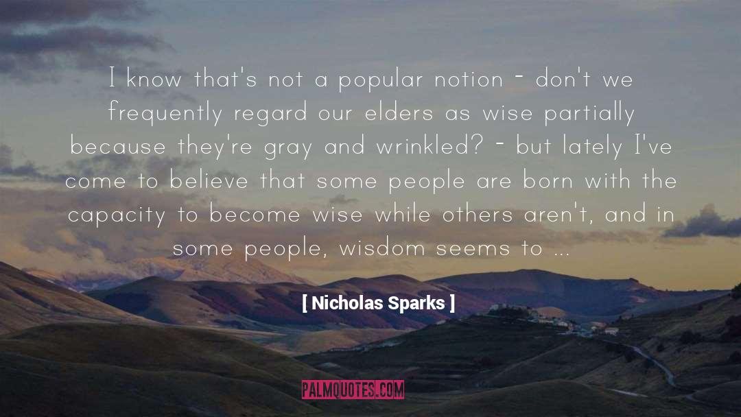 Aesthetically Voluptuous Age quotes by Nicholas Sparks