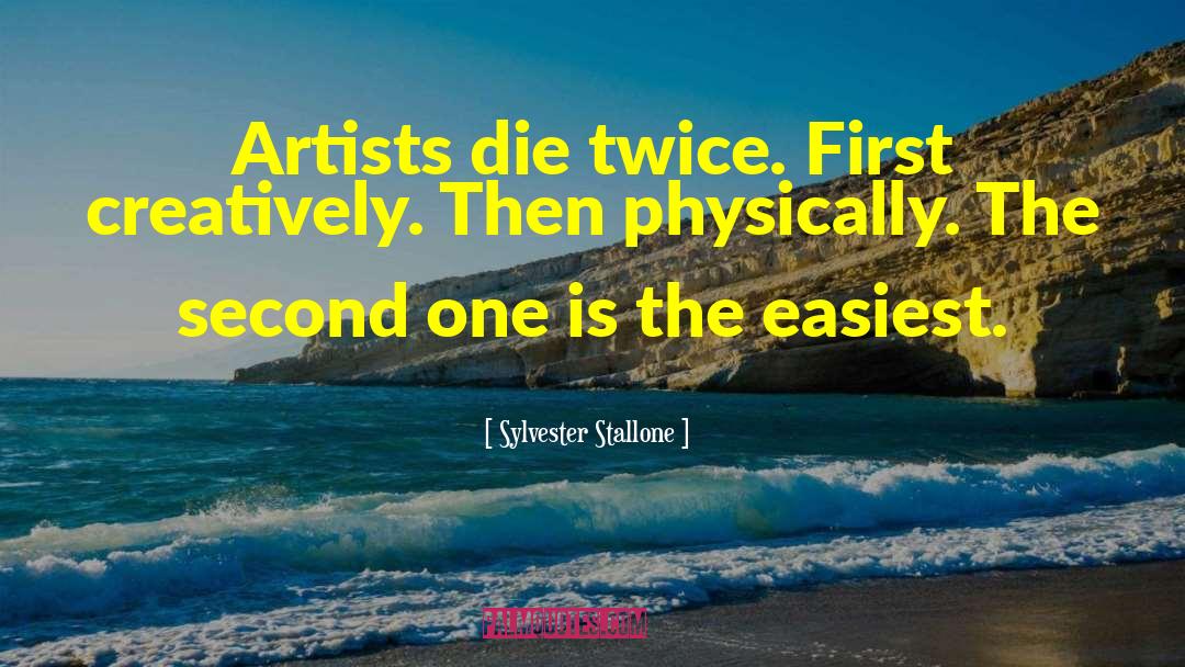 Aestheticism Artists quotes by Sylvester Stallone