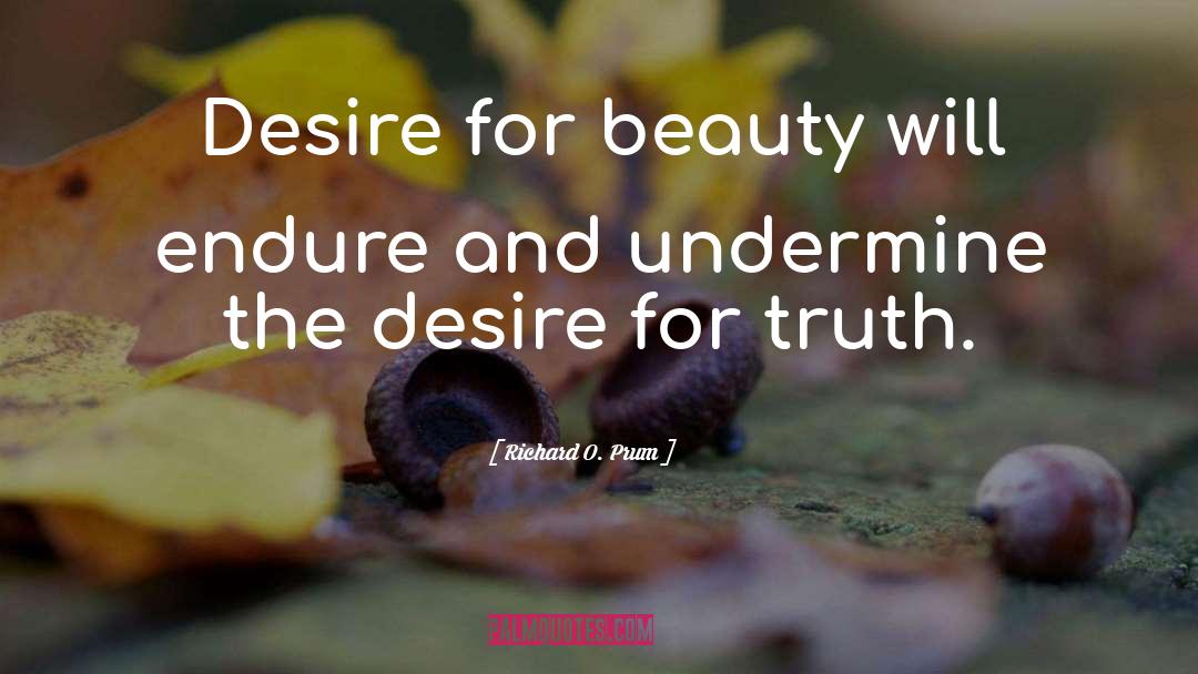Aesthetics Beauty quotes by Richard O. Prum