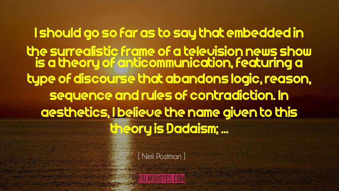 Aesthetics quotes by Neil Postman