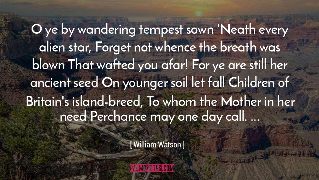 Afar quotes by William Watson