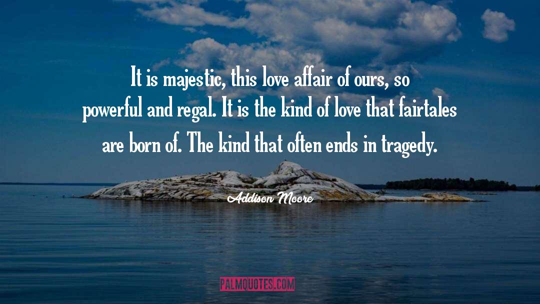Affair quotes by Addison Moore