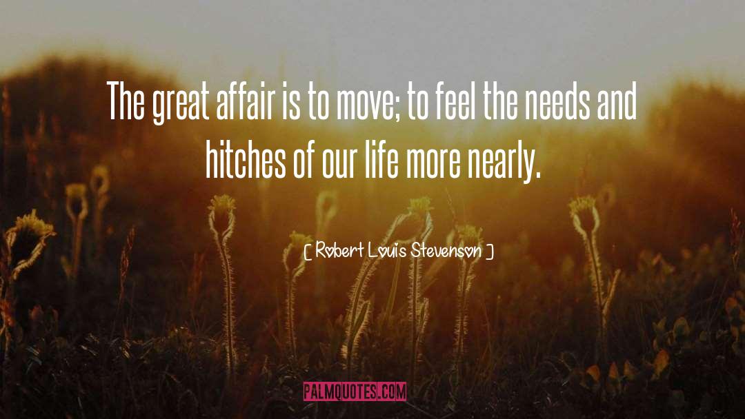 Affair quotes by Robert Louis Stevenson