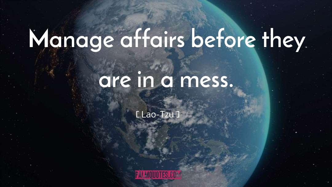 Affairs quotes by Lao-Tzu