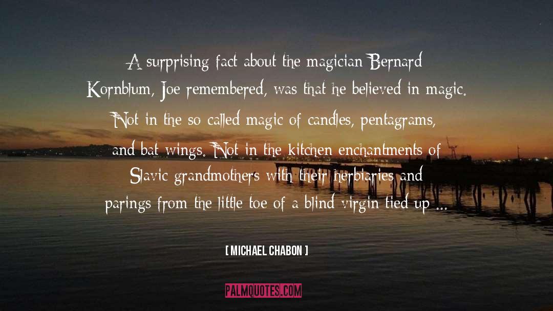 Affairs quotes by Michael Chabon