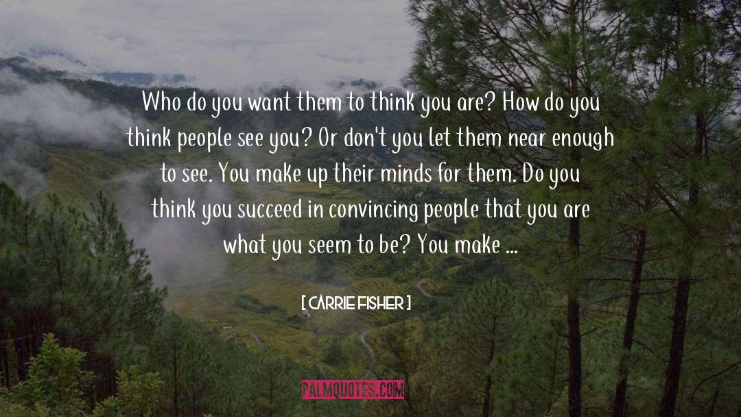 Affect Them quotes by Carrie Fisher