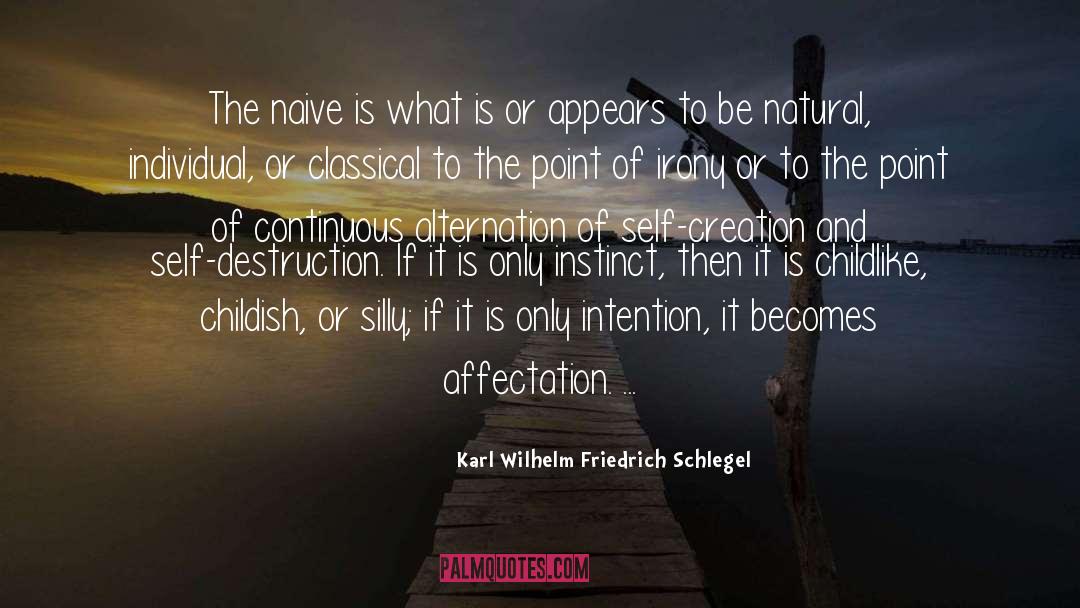 Affectation quotes by Karl Wilhelm Friedrich Schlegel