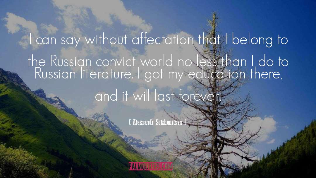 Affectation quotes by Aleksandr Solzhenitsyn