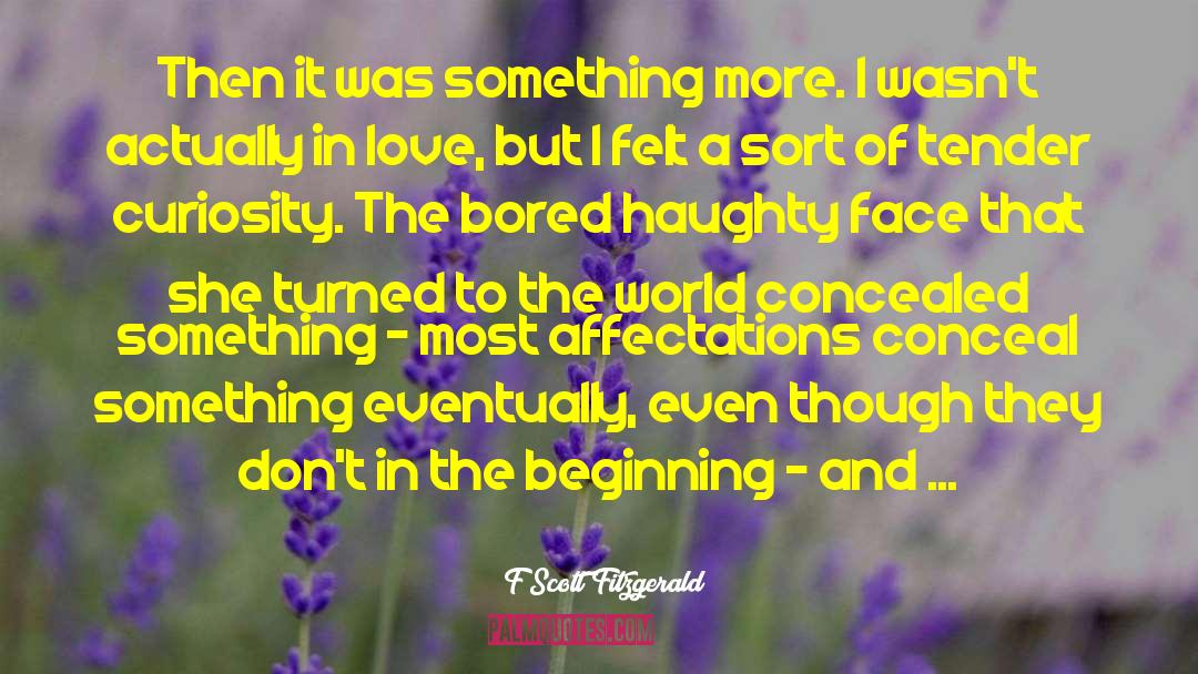 Affectations quotes by F Scott Fitzgerald