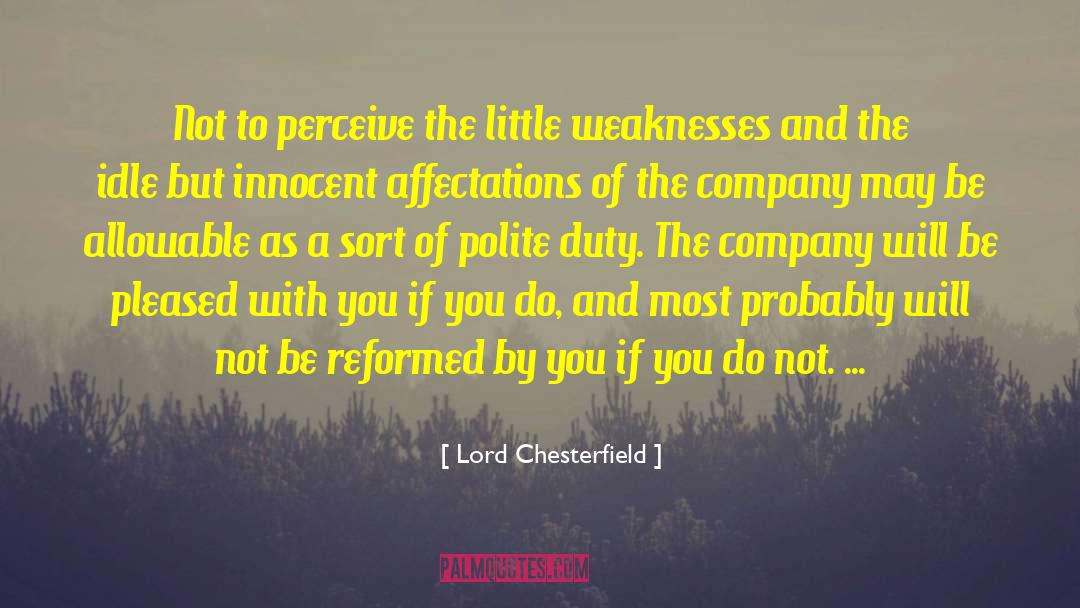 Affectations quotes by Lord Chesterfield