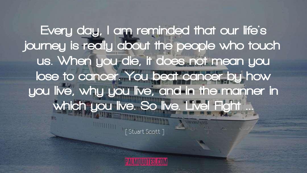 Affected By Cancer quotes by Stuart Scott