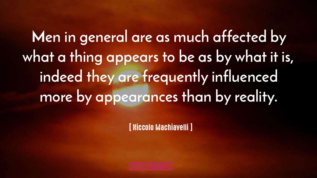 Affected quotes by Niccolo Machiavelli
